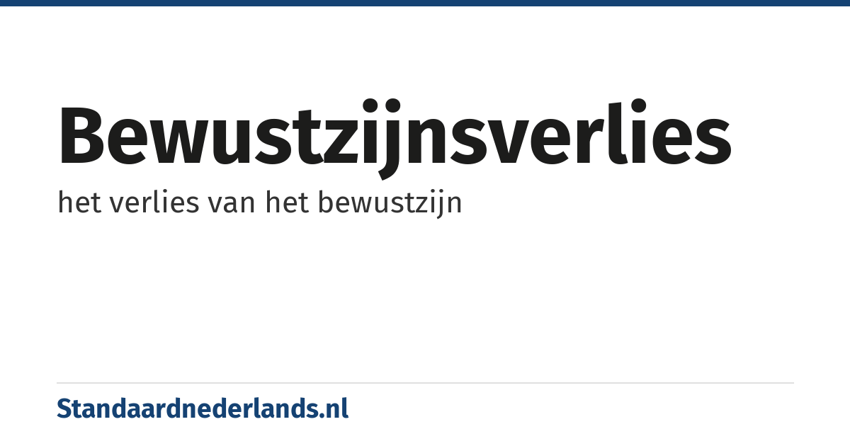bewustzijnsverlies: het verlies van het bewustzijn