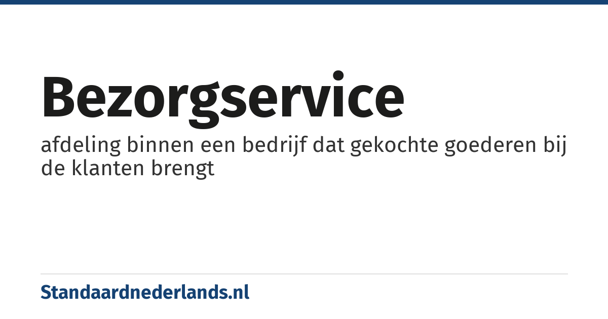 bezorgservice: afdeling binnen een bedrijf dat gekochte goederen bij de klanten brengt
