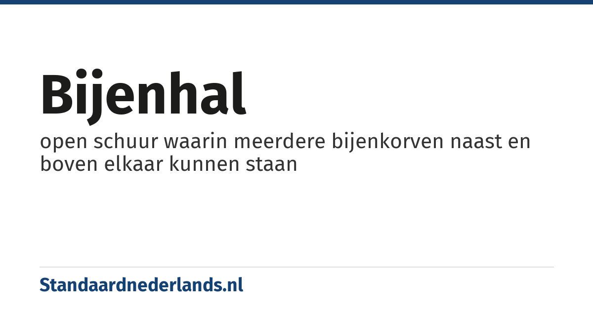 bijenhal: open schuur waarin meerdere bijenkorven naast en boven elkaar kunnen staan