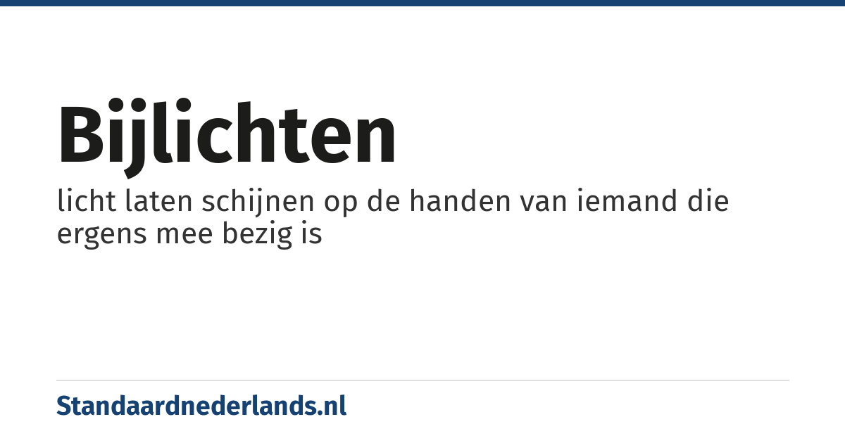 bijlichten: licht laten schijnen op de handen van iemand die ergens mee bezig is