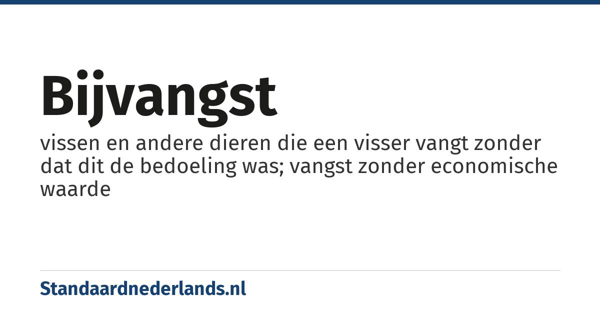 bijvangst: vissen en andere dieren die een visser vangt zonder dat dit de bedoeling was; vangst zonder economische waarde