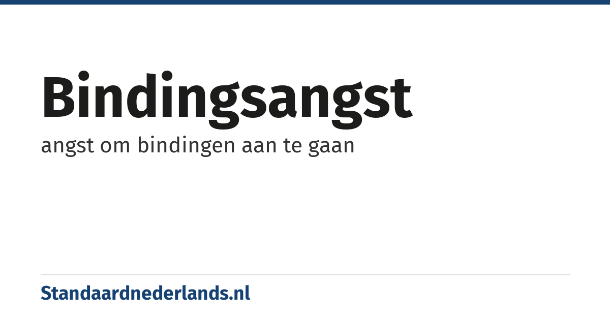 bindingsangst: angst om bindingen aan te gaan