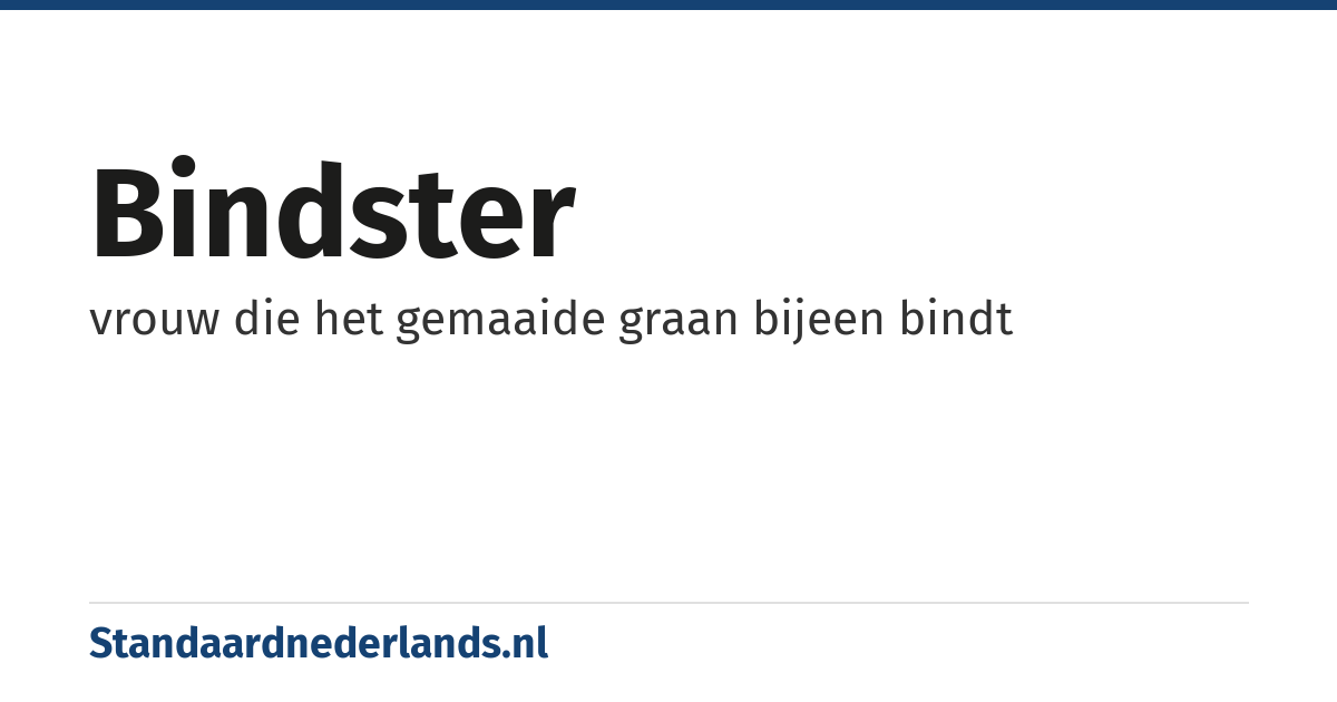 bindster: vrouw die het gemaaide graan bijeen bindt