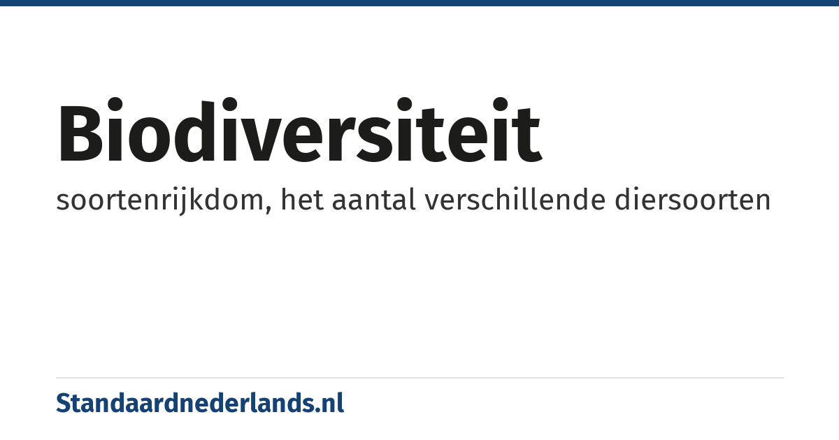 biodiversiteit: soortenrijkdom, het aantal verschillende diersoorten