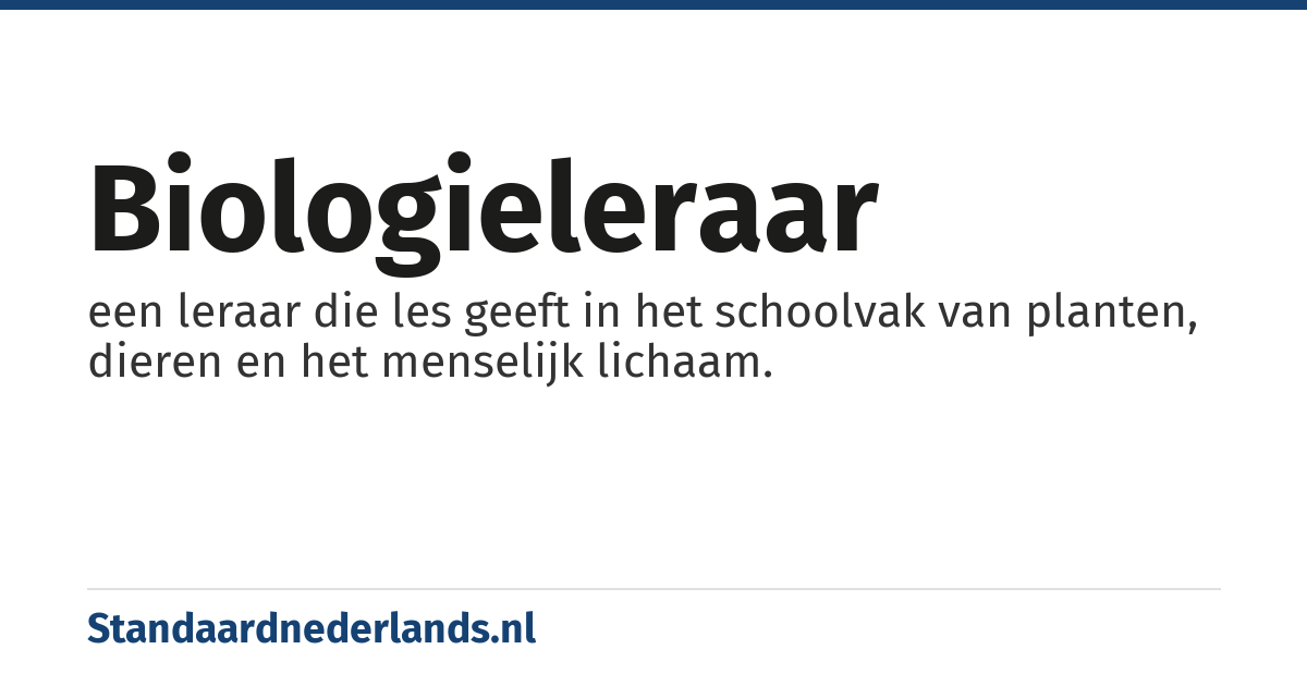 biologieleraar: een leraar die les geeft in het schoolvak van planten, dieren en het menselijk lichaam.