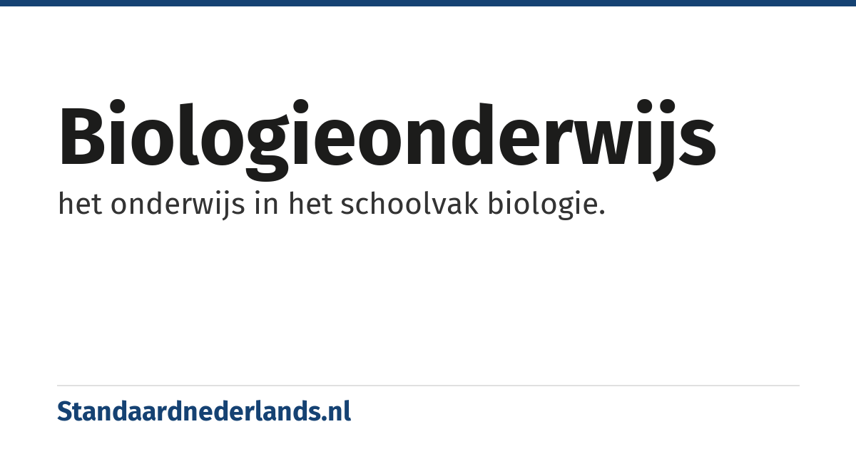 biologieonderwijs: het onderwijs in het schoolvak biologie.