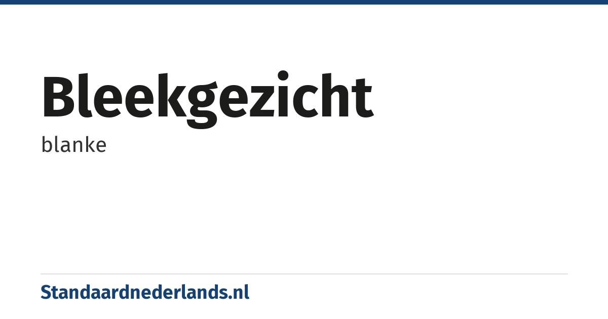 bleekgezicht: blanke