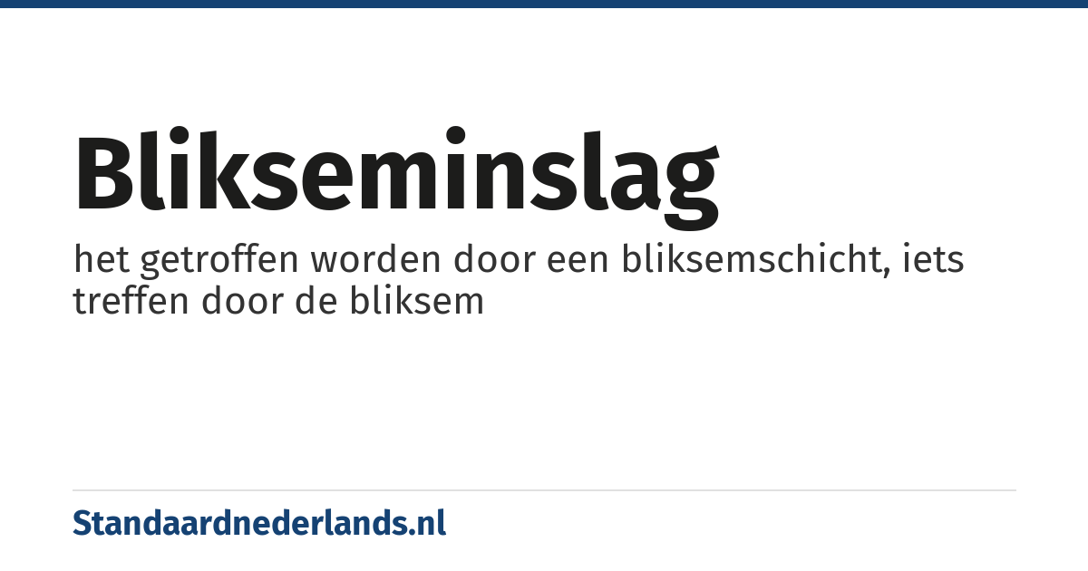 blikseminslag: het getroffen worden door een bliksemschicht, iets treffen door de bliksem