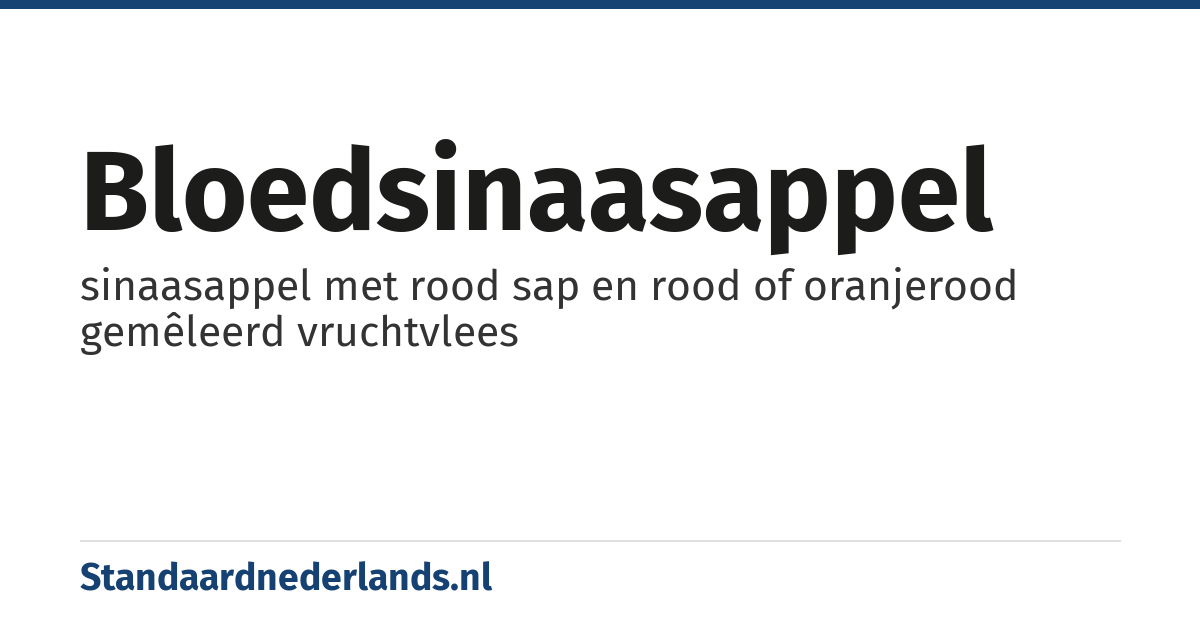 bloedsinaasappel: sinaasappel met rood sap en rood of oranjerood gemêleerd vruchtvlees