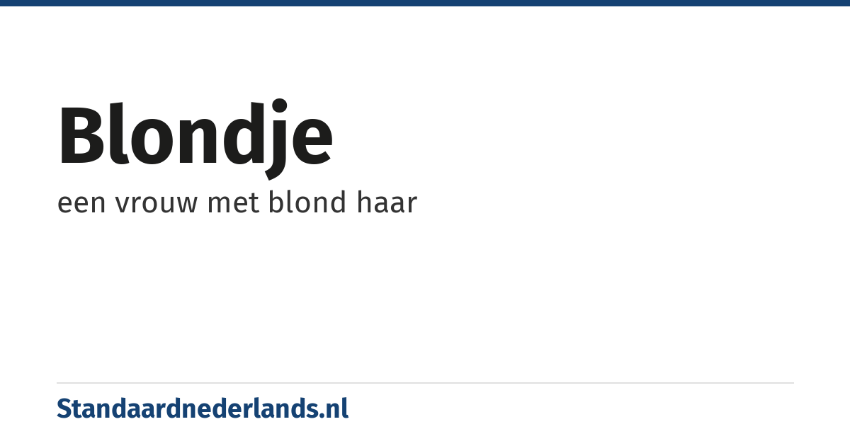 blondje: een vrouw met blond haar
