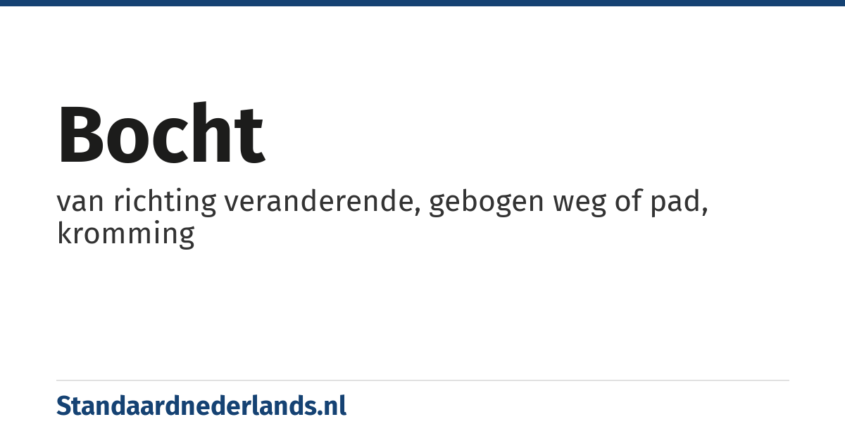 bocht: van richting veranderende, gebogen weg of pad, kromming