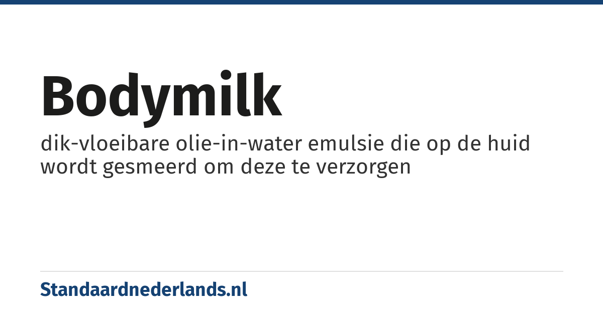 bodymilk: dik-vloeibare olie-in-water emulsie die op de huid wordt gesmeerd om deze te verzorgen
