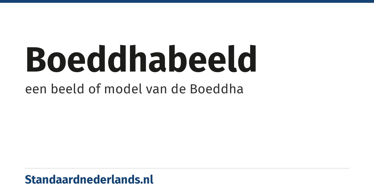 Boeddhabeeld: een beeld of model van de Boeddha