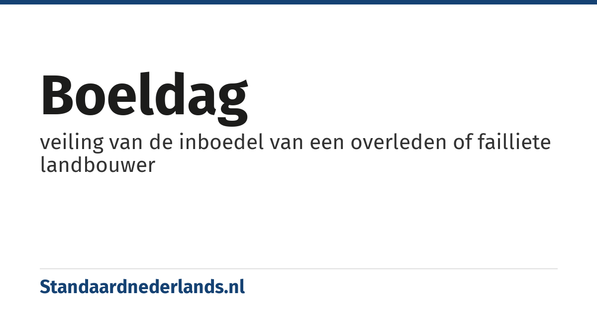 boeldag: veiling van de inboedel van een overleden of failliete landbouwer