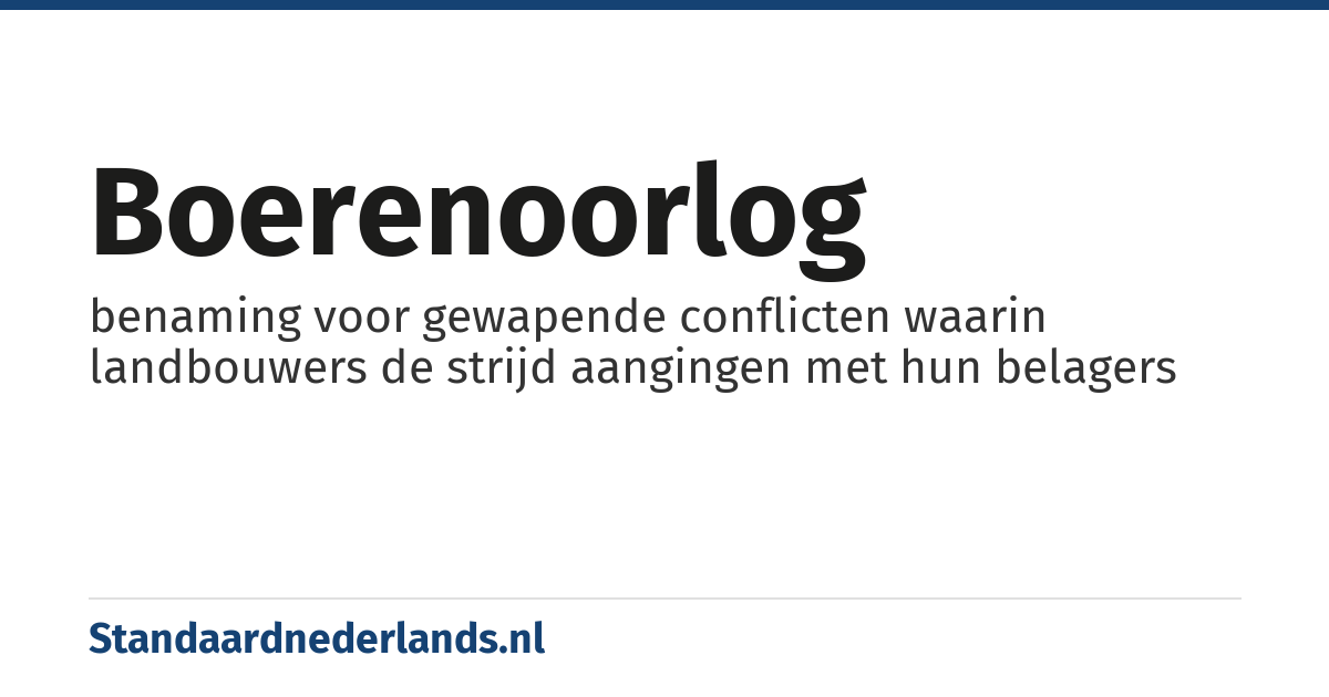 Boerenoorlog: benaming voor gewapende conflicten waarin landbouwers de strijd aangingen met hun belagers