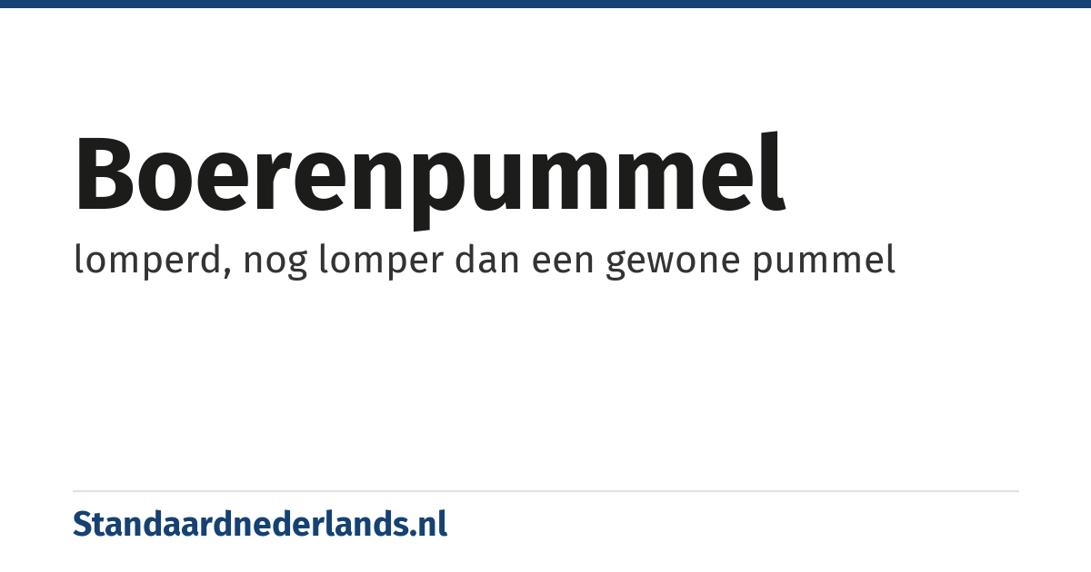 boerenpummel: lomperd, nog lomper dan een gewone pummel