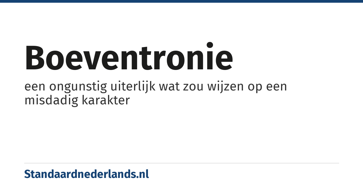 boeventronie: een ongunstig uiterlijk wat zou wijzen op een misdadig karakter