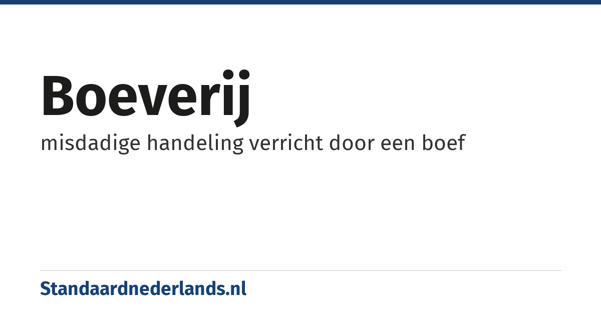 boeverij: misdadige handeling verricht door een boef