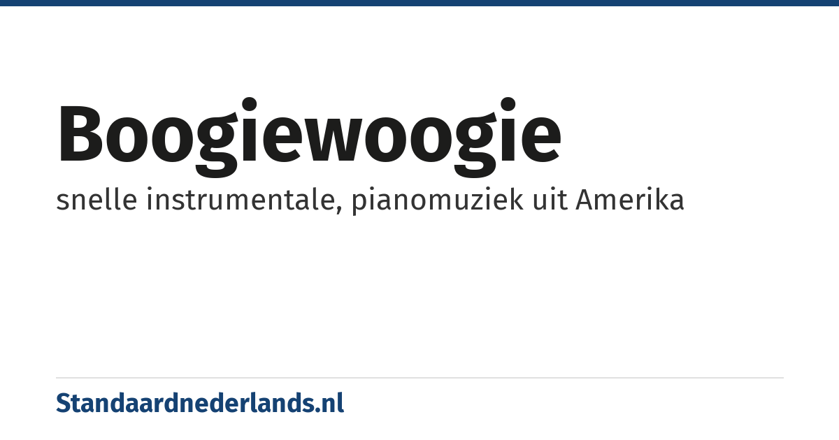 boogiewoogie: snelle instrumentale, pianomuziek uit Amerika