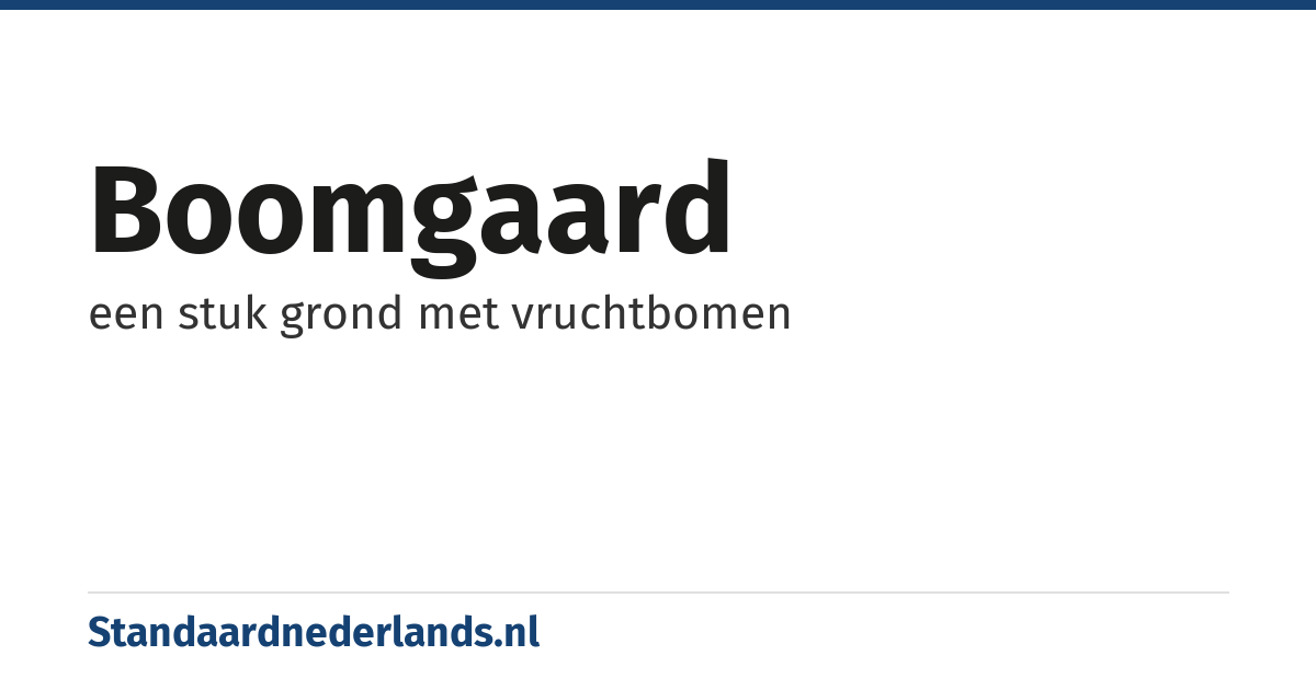 boomgaard: een stuk grond met vruchtbomen