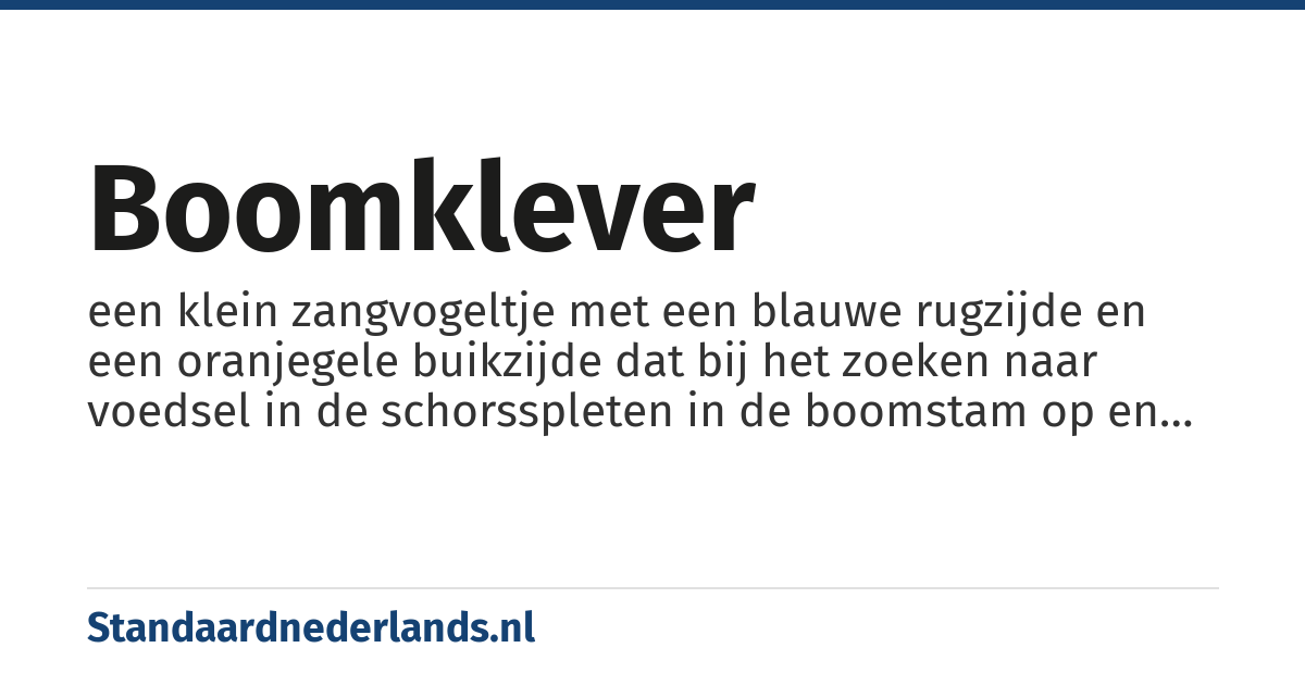 boomklever: een klein zangvogeltje met een blauwe rugzijde en een oranjegele buikzijde dat bij het zoeken naar voedsel in de schorsspleten in de boomstam op en neer kan klimmen
