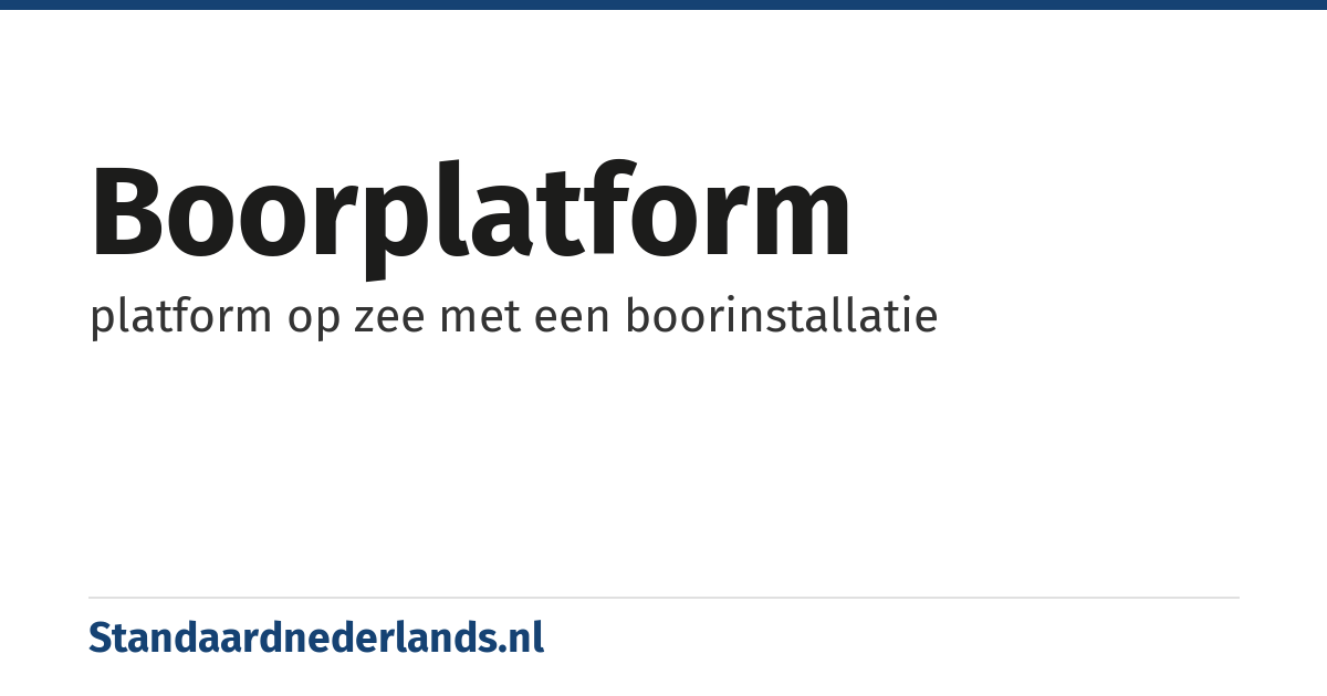 boorplatform: platform op zee met een boorinstallatie