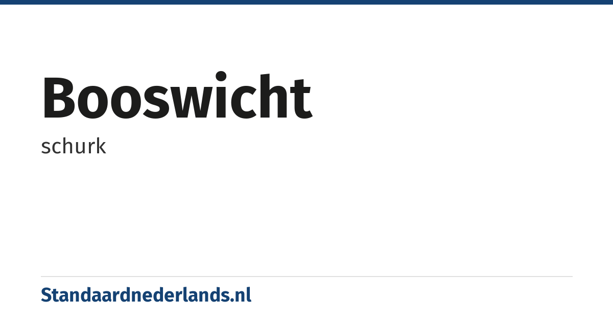 booswicht: schurk