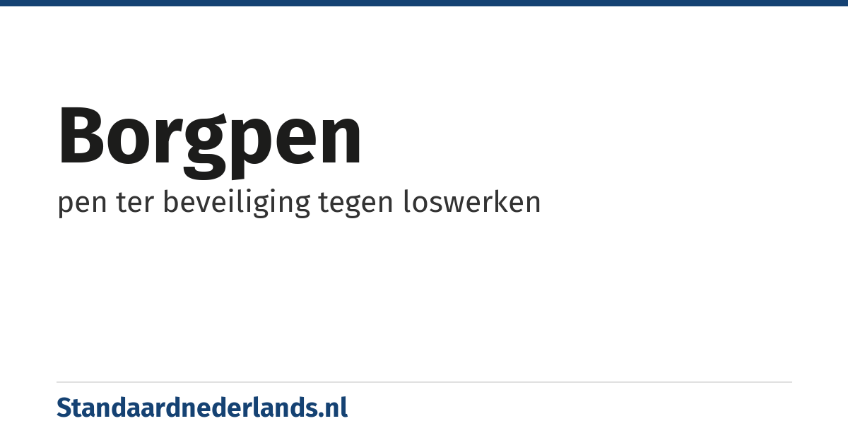 borgpen: pen ter beveiliging tegen loswerken