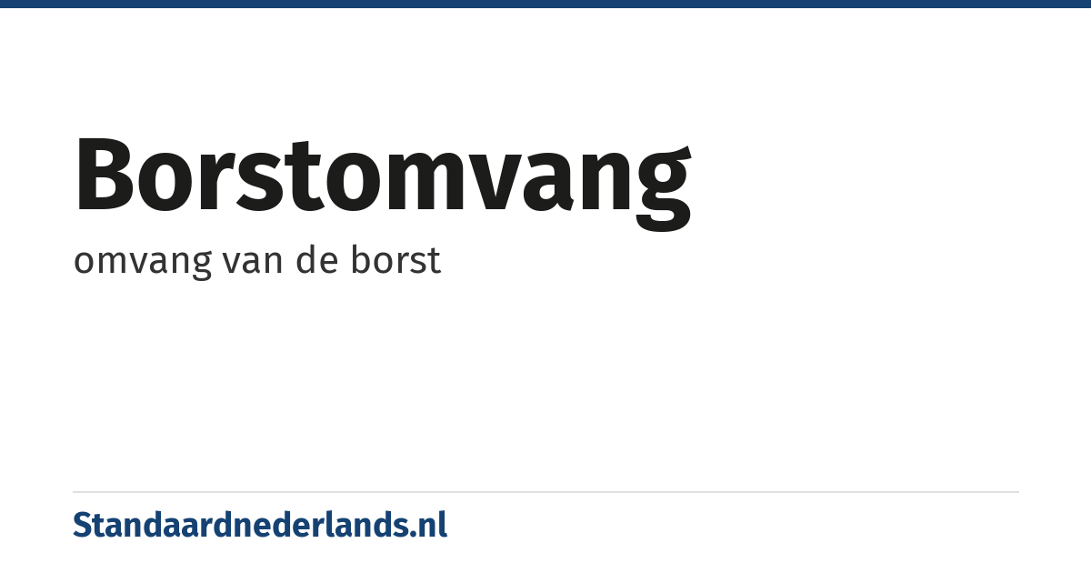 borstomvang: omvang van de borst