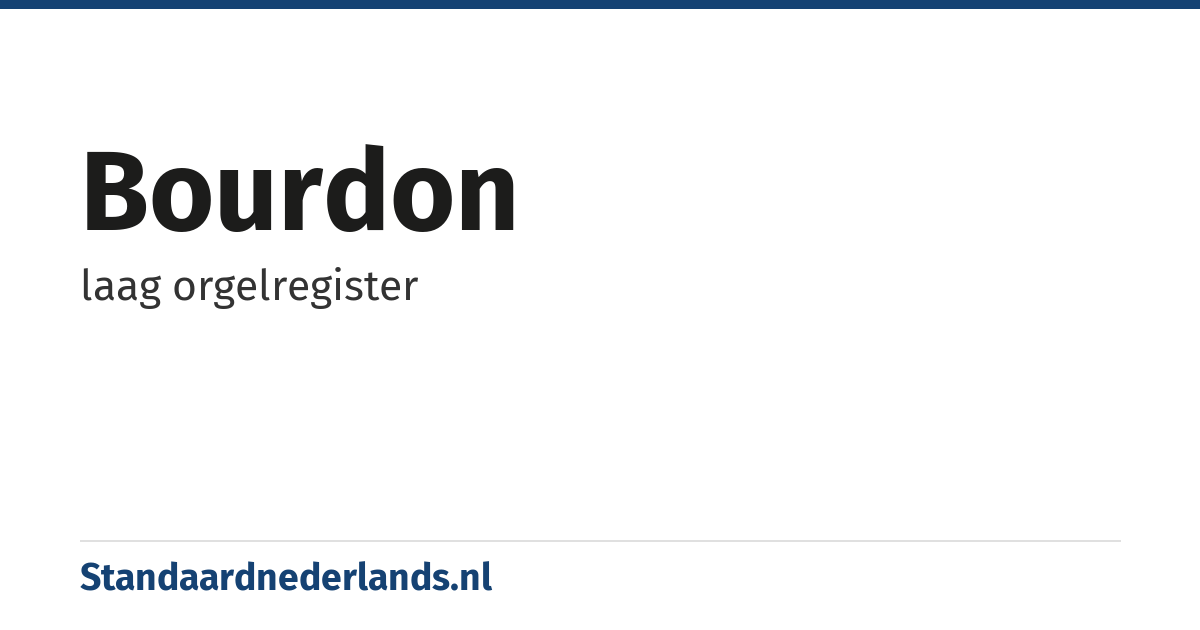 bourdon: laag orgelregister