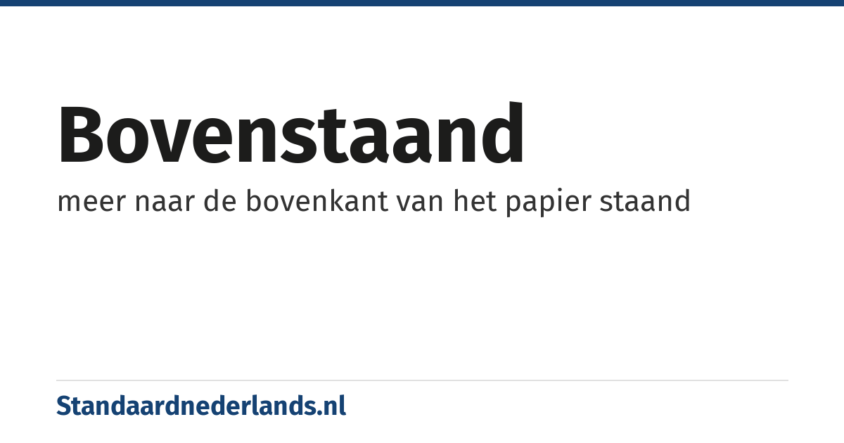 bovenstaand: meer naar de bovenkant van het papier staand