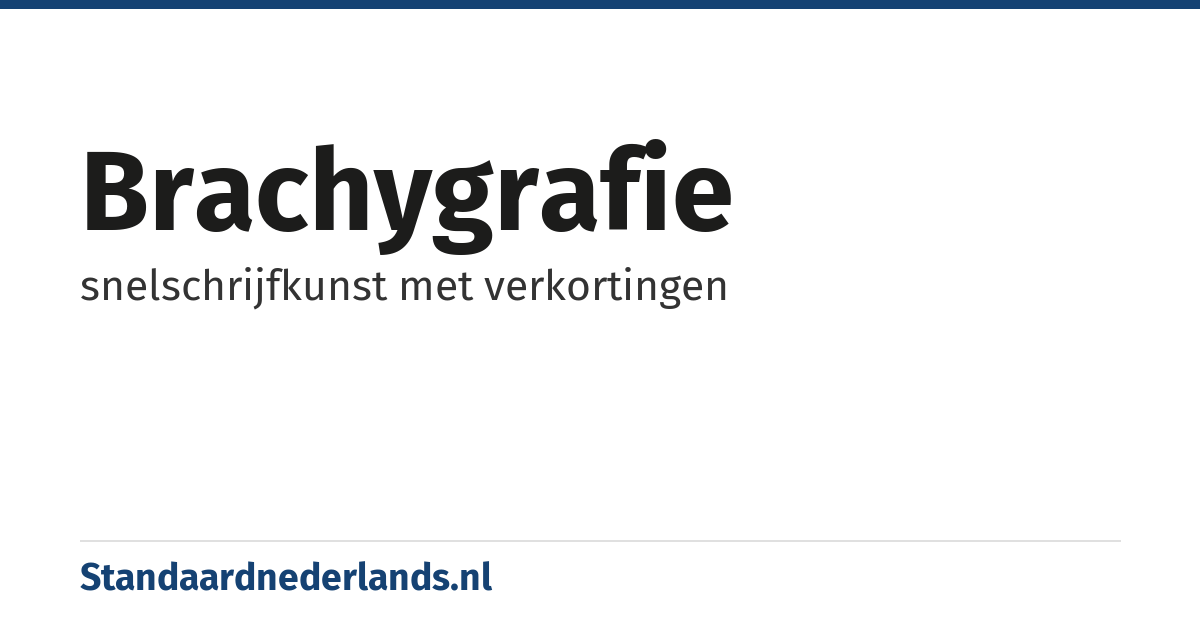 brachygrafie: snelschrijfkunst met verkortingen