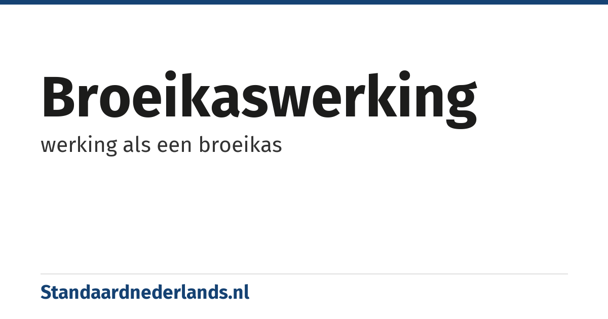 broeikaswerking: werking als een broeikas