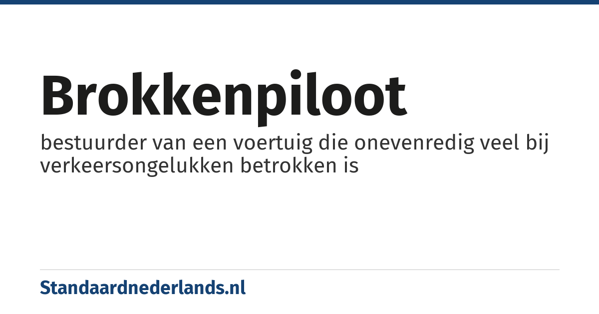 brokkenpiloot: bestuurder van een voertuig die onevenredig veel bij verkeersongelukken betrokken is