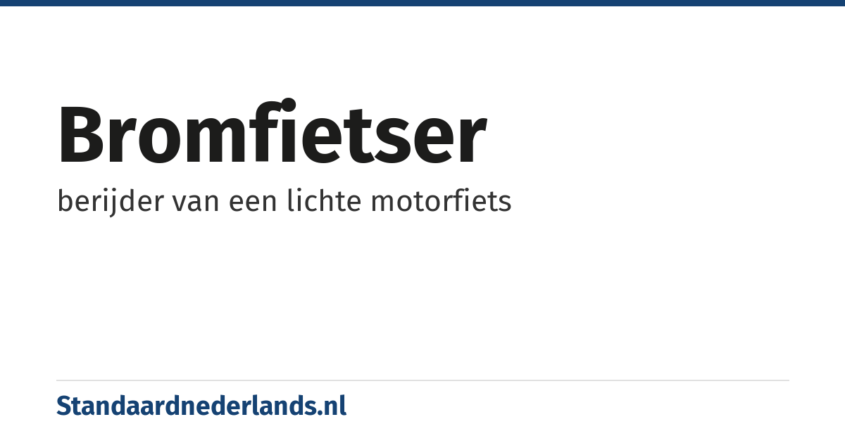 bromfietser: berijder van een lichte motorfiets