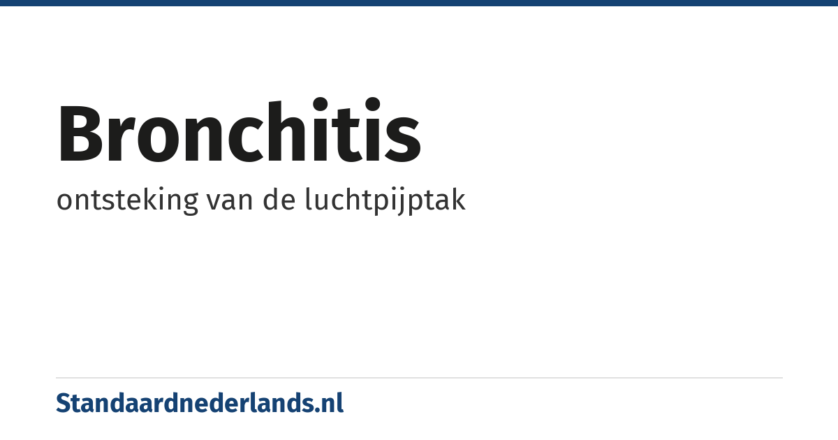 bronchitis: ontsteking van de luchtpijptak