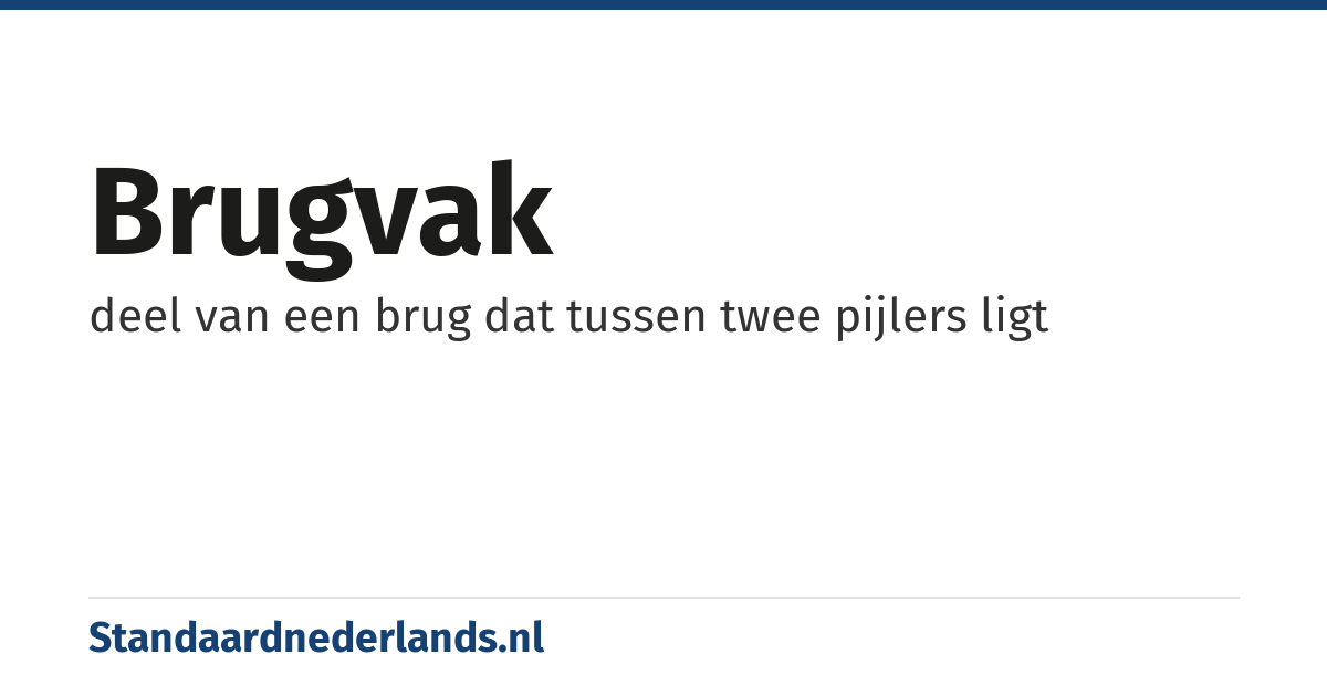 brugvak: deel van een brug dat tussen twee pijlers ligt