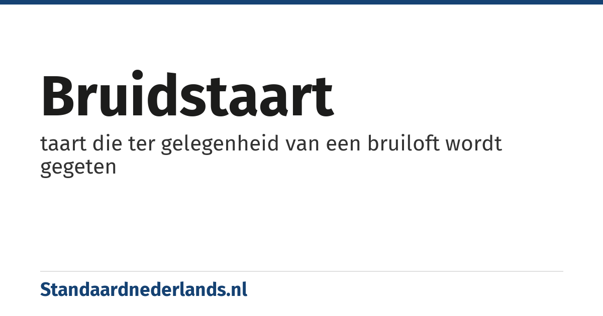 bruidstaart: taart die ter gelegenheid van een bruiloft wordt gegeten