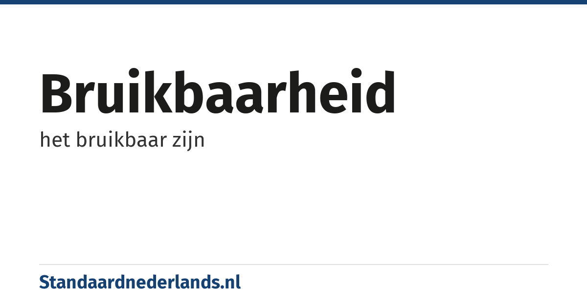 bruikbaarheid: het bruikbaar zijn