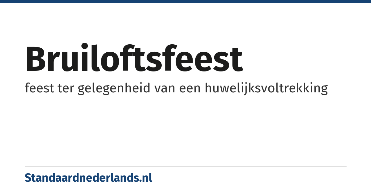 bruiloftsfeest: feest ter gelegenheid van een huwelijksvoltrekking