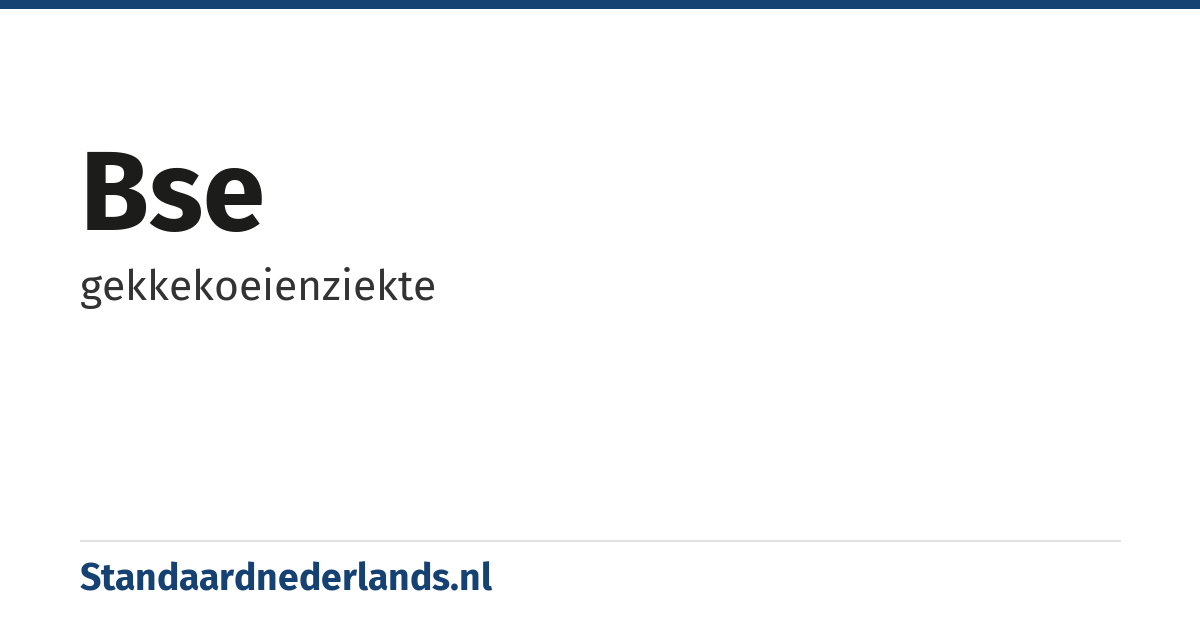 BSE: gekkekoeienziekte