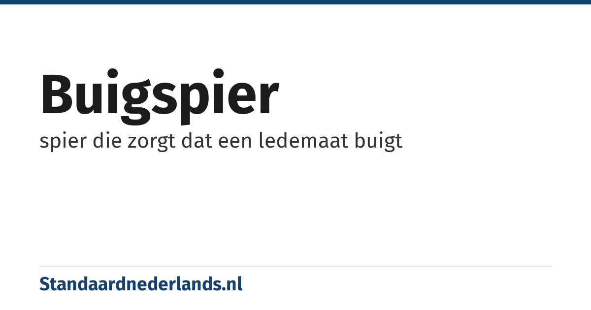buigspier: spier die zorgt dat een ledemaat buigt