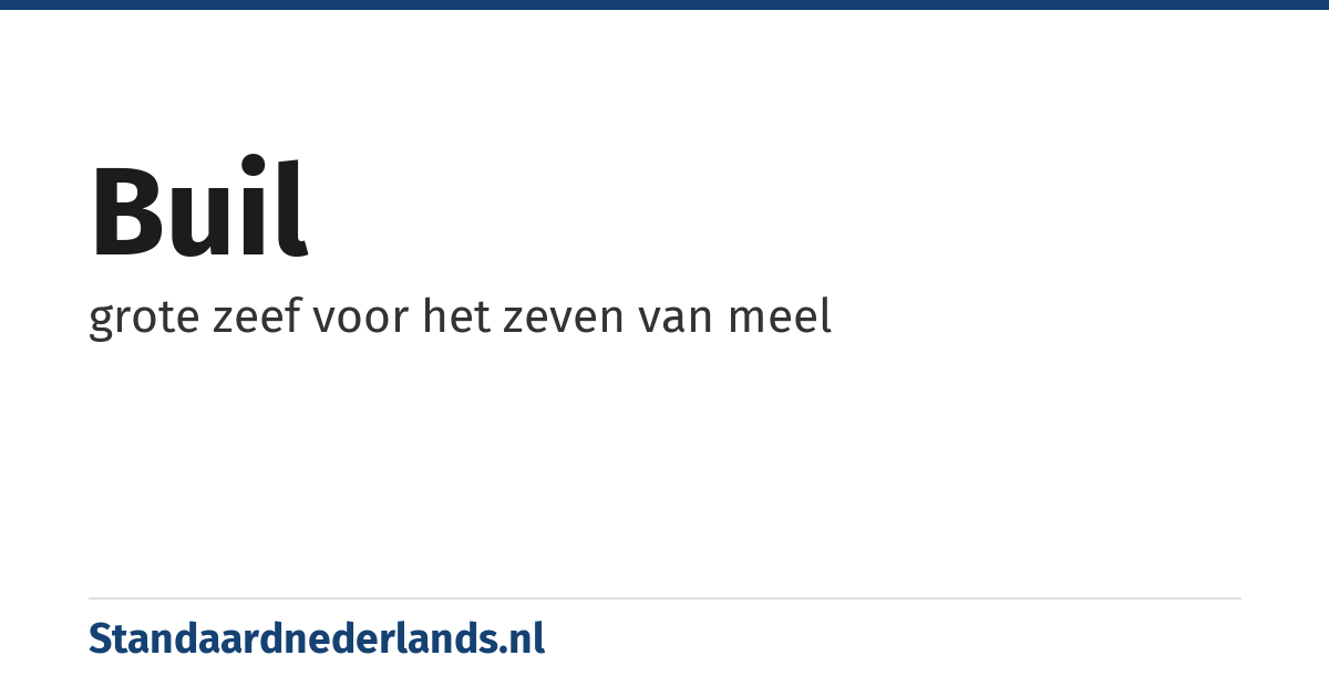 buil: grote zeef voor het zeven van meel