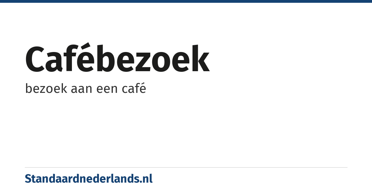 cafébezoek: bezoek aan een café