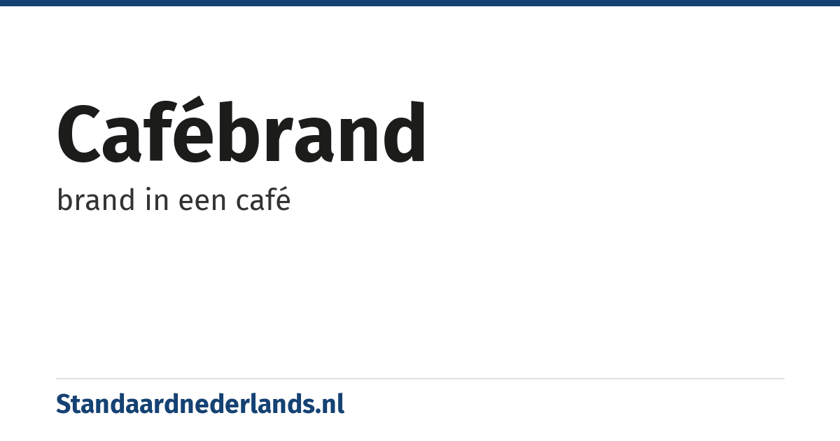 cafébrand: brand in een café