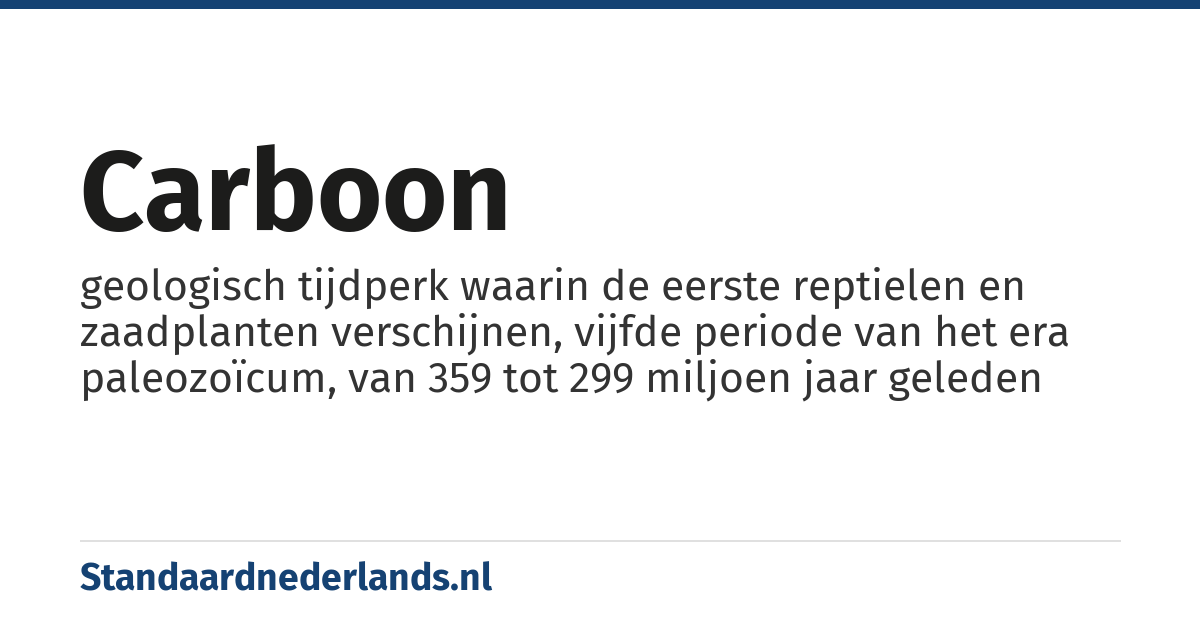 carboon: geologisch tijdperk waarin de eerste reptielen en zaadplanten verschijnen, vijfde periode van het era paleozoïcum, van 359 tot 299 miljoen jaar geleden