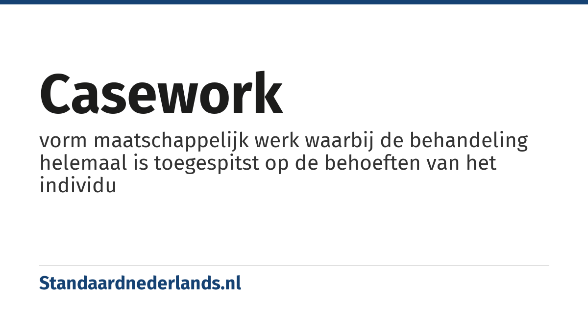 casework: vorm maatschappelijk werk waarbij de behandeling helemaal is toegespitst op de behoeften van het individu
