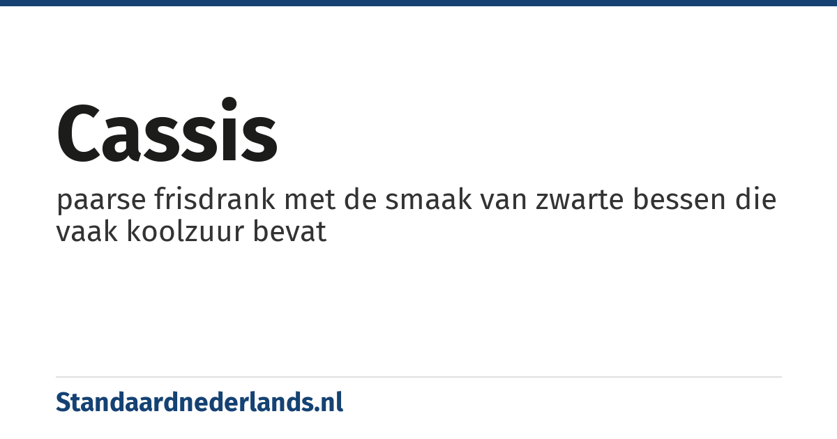 cassis: paarse frisdrank met de smaak van zwarte bessen die vaak koolzuur bevat