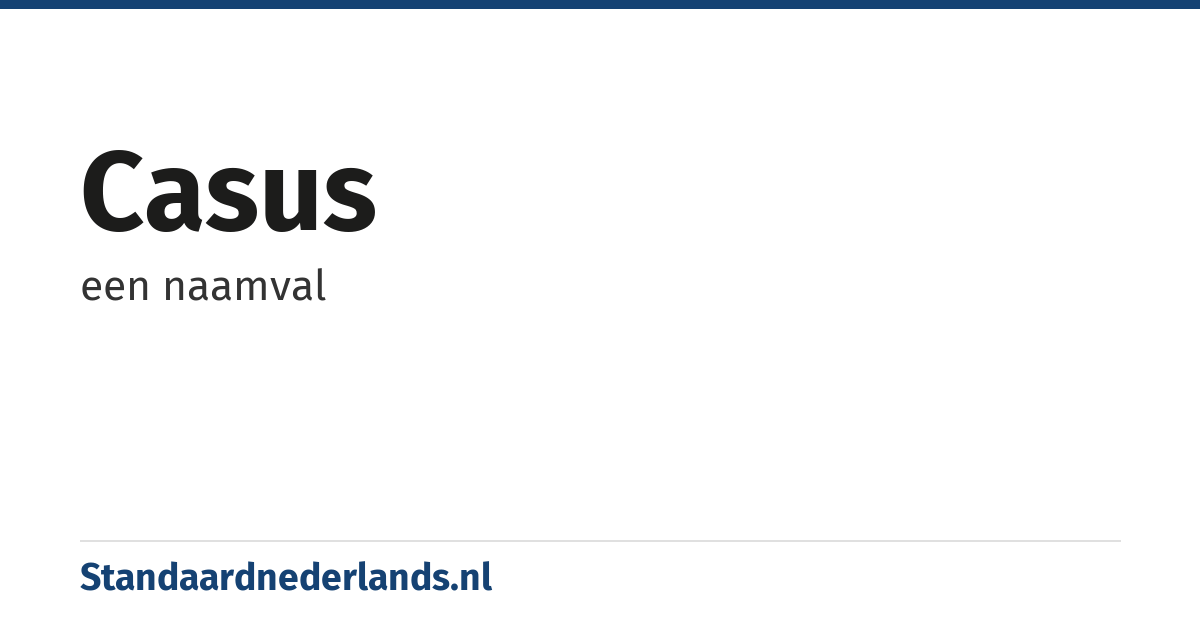 casus: een naamval