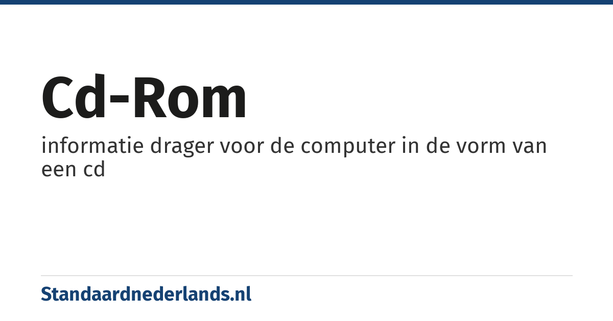 cd-rom: informatie drager voor de computer in de vorm van een cd